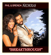 BreakThrough - Phil and Brenda Nicholas