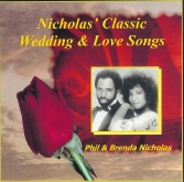 Nicholas Classic Wedding & Love Songs by Phil and Brenda Nicholas