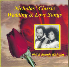 Nicholas Classic Wedding and Love Songs by Phil and Brenda Nicholas